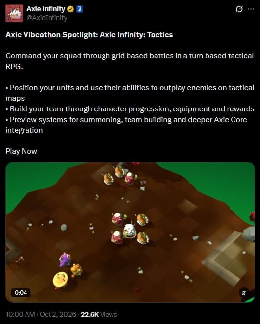 Axie Infinity X post from October 2 about Axie Vibeathon Spotlight Axie Infinity Tactics, a game made in a community hackathon, 22.6K views