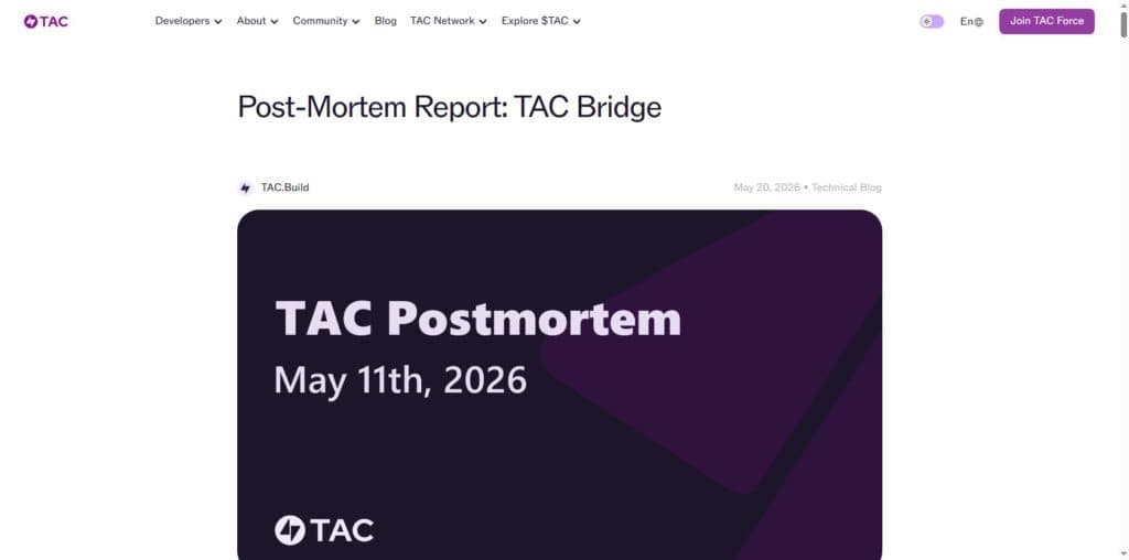 TAC Build blog post titled Post Mortem Report TAC Bridge dated May 20 2026 describing a code hash verification exploit that drained 2.85 million dollars from the TON to TAC bridge on May 11 2026