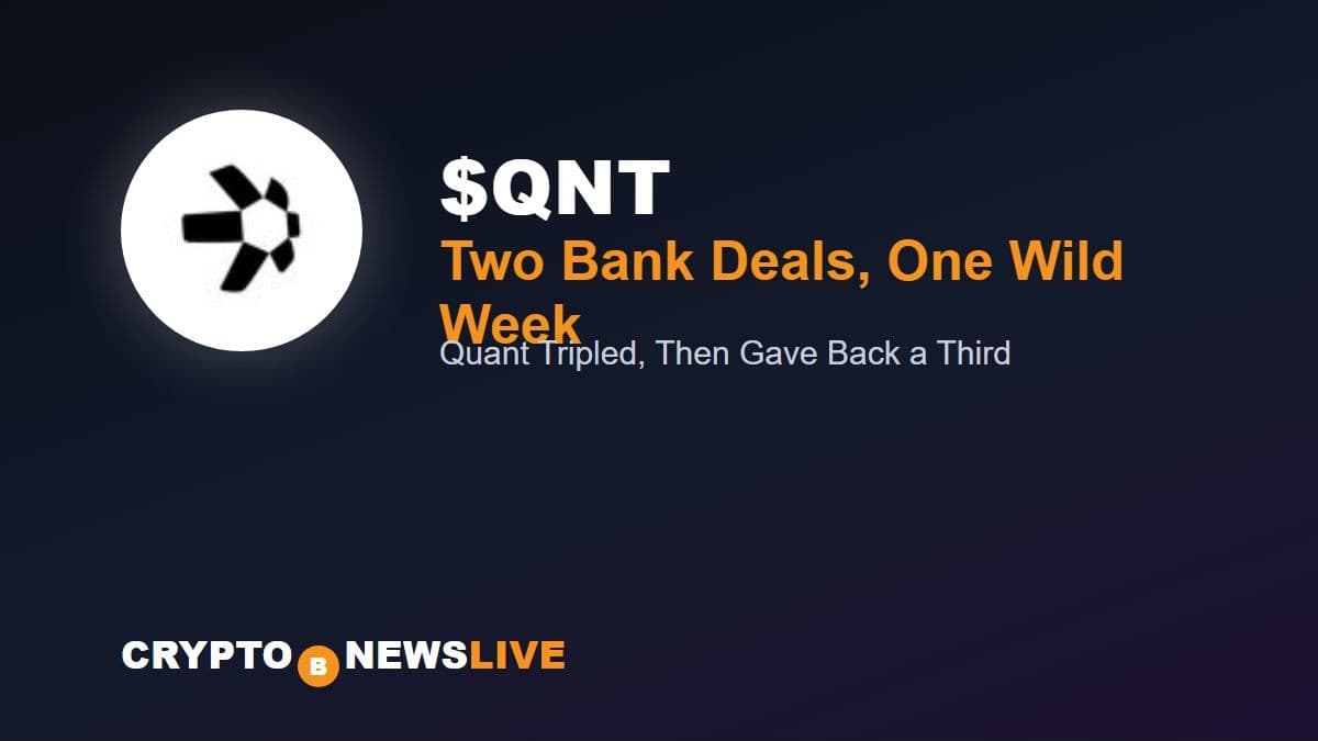 Quant’s Two Bank Deals Sent It to $356, Then Gave Back a Third
