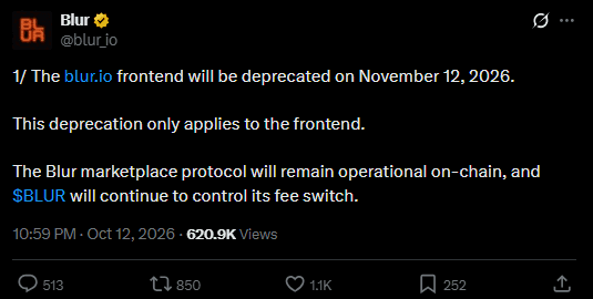Blur official X post reading: 1/ The blur.io frontend will be deprecated on November 12, 2026. This deprecation only applies to the frontend. The Blur marketplace protocol will remain operational on-chain, and BLUR will continue to control its fee switch.